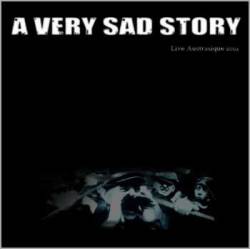 A Very Sad Story : Live Austrasique